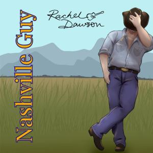 收聽Rachel Dawson的Nashville Guy歌詞歌曲