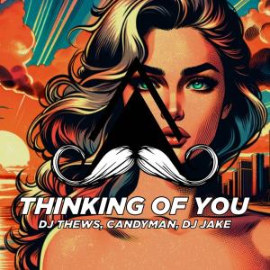 收聽DJ Thews的Thinking of You歌詞歌曲