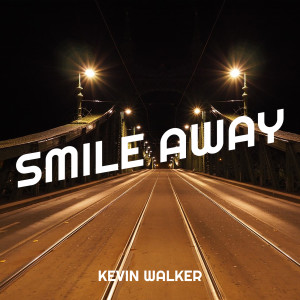 Album Smile Away from Kevin Walker