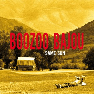 Album Same Sun (Remixes) oleh Boozoo Bajou