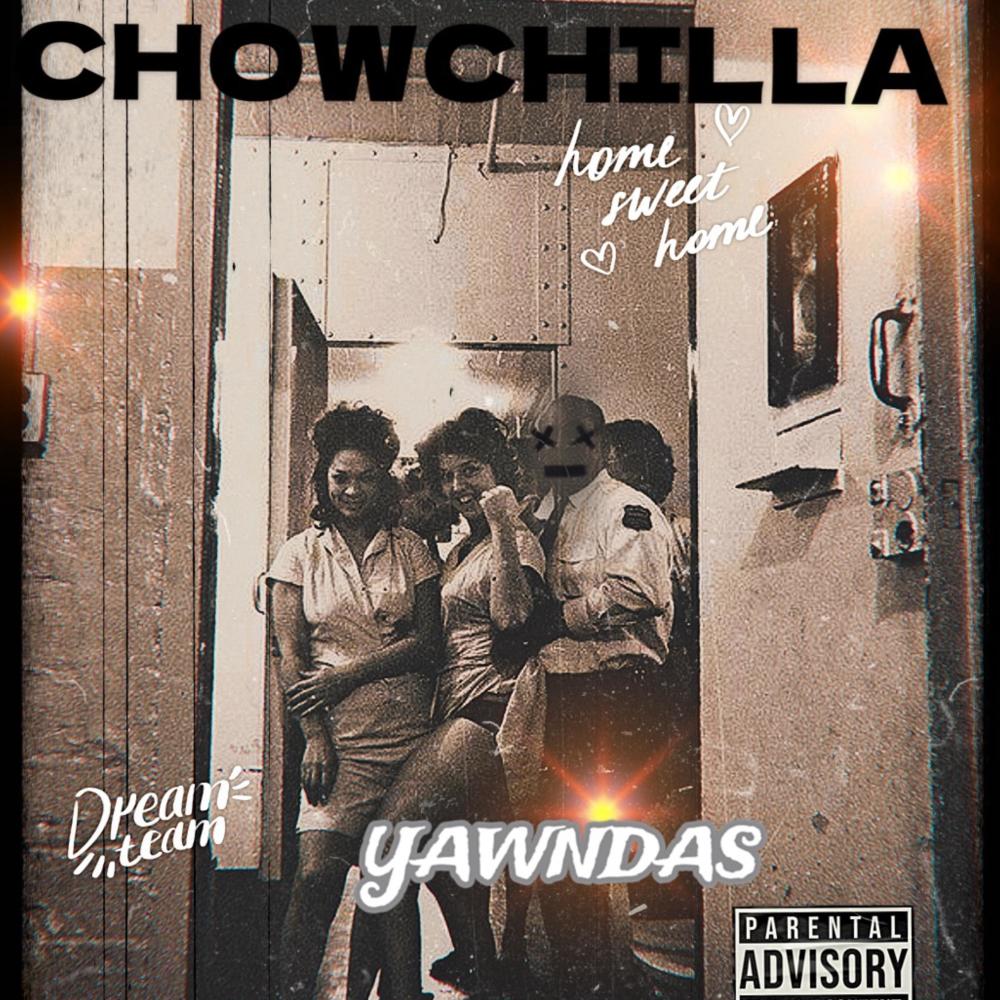 Chowchilla (Explicit)