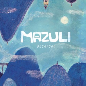 Mazuli的專輯Desafogo