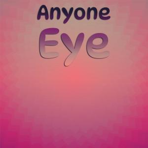 Anyone Eye dari Various