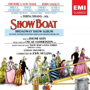 收聽Frederica von Stade的Show Boat, ACT 2, Scene 9: Finale Ultimo歌詞歌曲