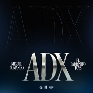 Album ADX from Miguel Comando
