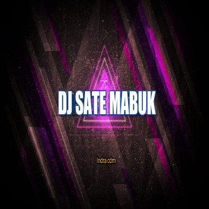 Dengarkan DJ SATE MABUK lagu dari Indra cdm dengan lirik