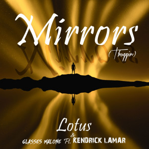 อัลบัม Mirrors (Thuggin) ศิลปิน Lotus