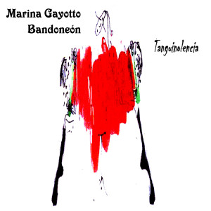 ดาวน์โหลดและฟังเพลง Bondeando พร้อมเนื้อเพลงจาก Marina Gayotto Bandoneón