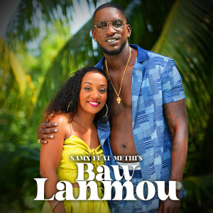 Listen to Baw Lanmou song with lyrics from SaMx