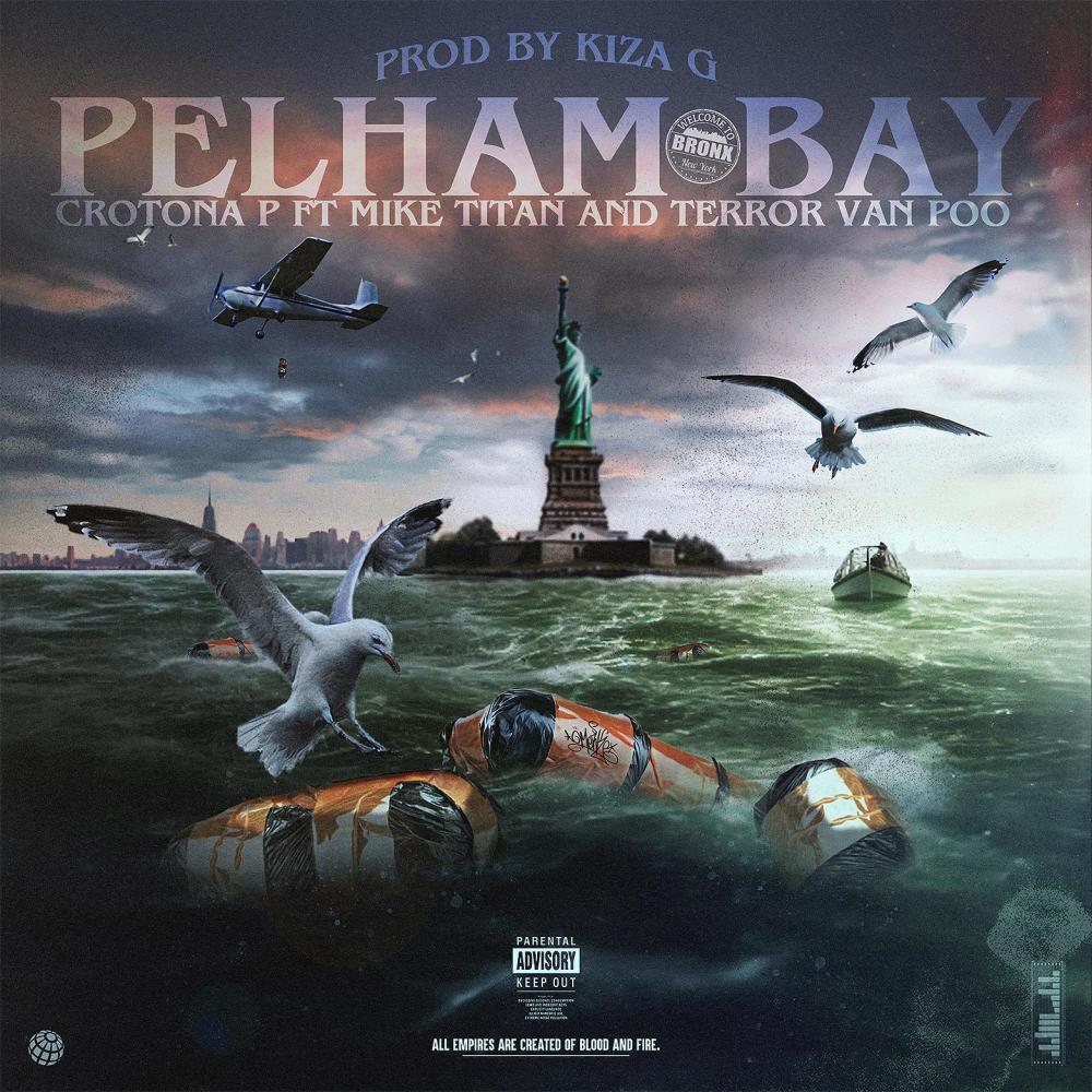 Pelham Bay (feat. Mike Titan, Terror Van Poo & Kiza G) (Explicit)