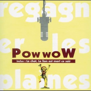 อัลบัม Regagner Les Plaines ศิลปิน Pow Wow