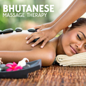 Bhutanese Massage Therapy (Asian Spa Music Collection)