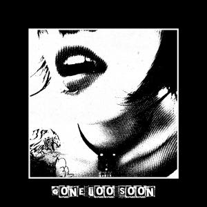 收聽ih8tox的Gone Too Soon歌詞歌曲