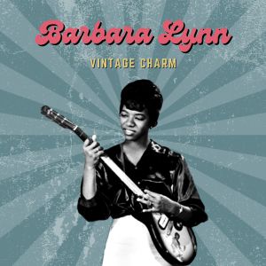 อัลบัม Barbara Lynn (Vintage Charm) ศิลปิน Barbara Lynn