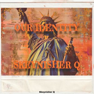 Listen to Our identity (完整版) song with lyrics from Skeynisher  晴