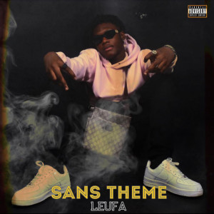 Album Sans Theme (Explicit) from Leufa