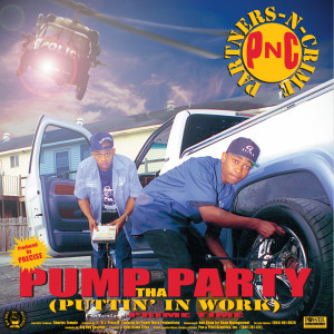 Album Pump Tha Party from Partners N Crime