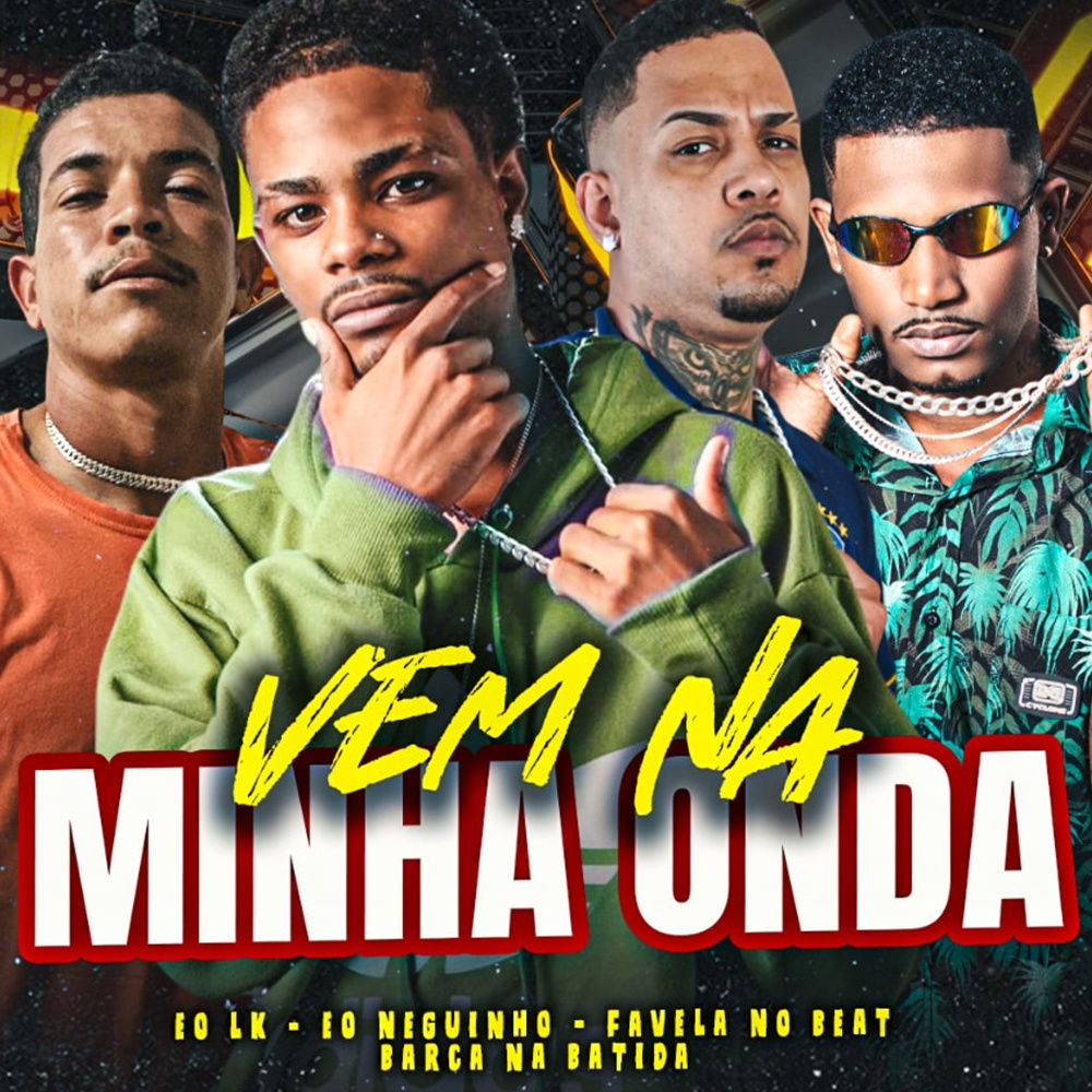 Vem na Minha Onda (feat. eo lk) (Explicit)