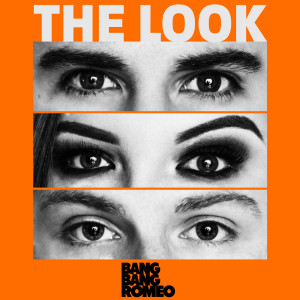 Listen to The Look song with lyrics from Bang Bang Romeo