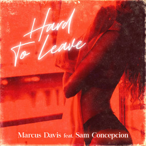 Album Hard to Leave from Sam Concepcion