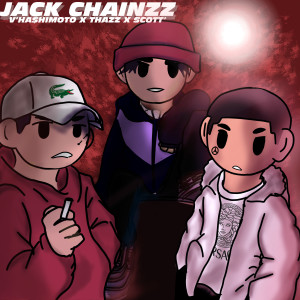 Jack Chainzz (Explicit)