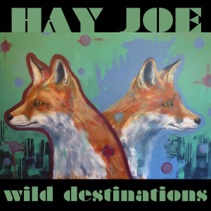 收聽Hay Joe的Where Ever You Go歌詞歌曲