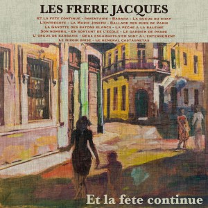 Album Et la fete continue oleh Les Freres Jacques