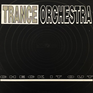 ดาวน์โหลดและฟังเพลง Check It Out! (Back To Acid) พร้อมเนื้อเพลงจาก Trance Orchestra