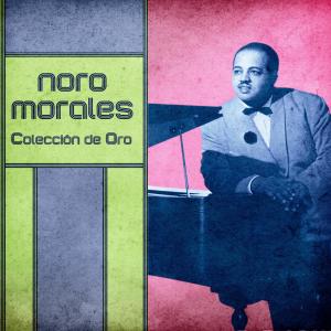 Noro Morales的專輯Colección de Oro (Remastered)