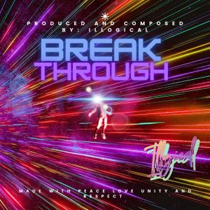 收聽Illogical的Breakthrough歌詞歌曲