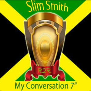 Slim Smith的專輯My Conversation 7"