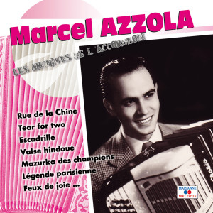 Marcel Azzola的專輯Rue de la Chine (Collection "Les archives de l'accordéon")