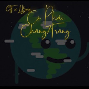 อัลบัม Có Phải Chăng Trăng (Explicit) ศิลปิน LBoiz