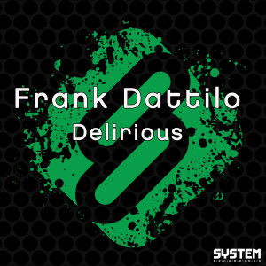 ดาวน์โหลดและฟังเพลง Delirious พร้อมเนื้อเพลงจาก Frank Dattilo