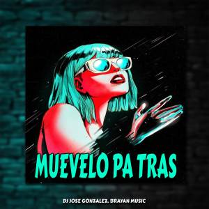 ดาวน์โหลดและฟังเพลง Muevelo Pa Tras พร้อมเนื้อเพลงจาก Dj jose gonzalez