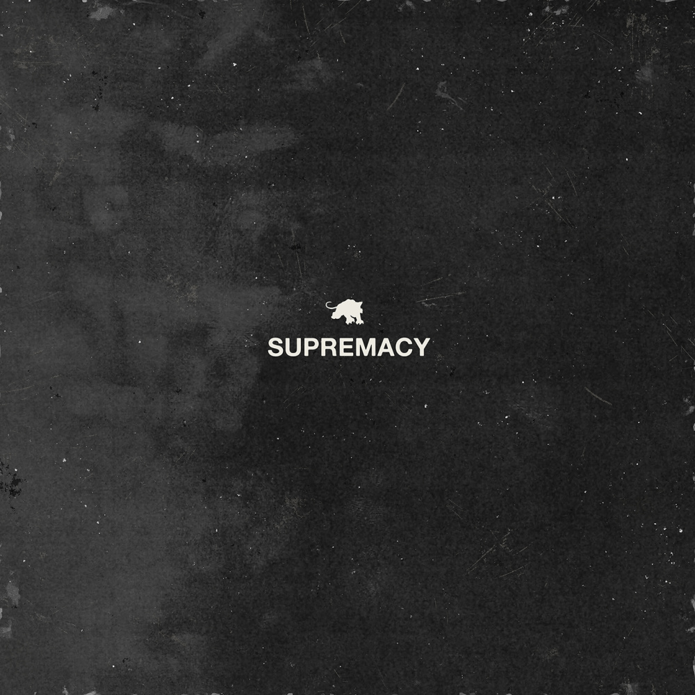 SUPREMACY (Explicit)