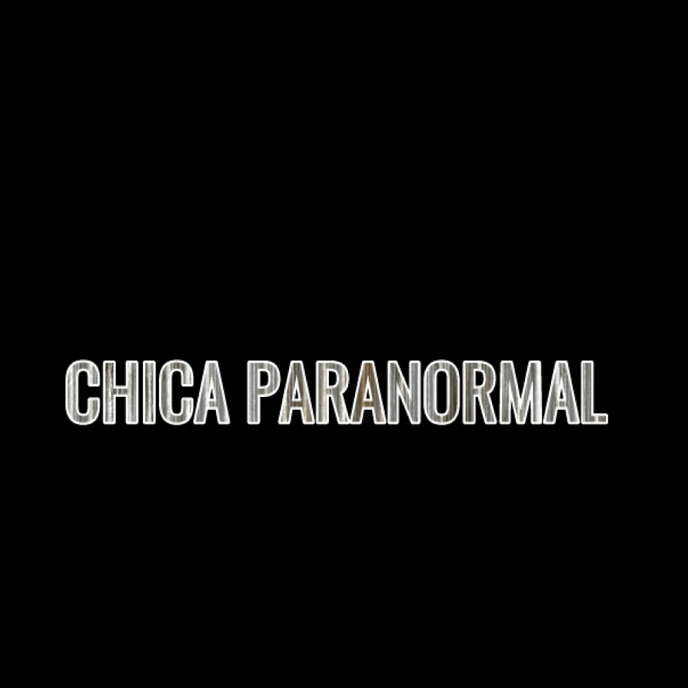 Chica Paranormal