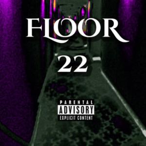 GROOVE的專輯Floor 22 (feat. Groove) (Explicit)