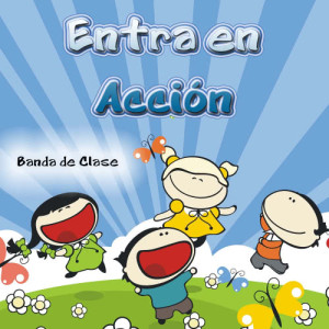 收聽Banda de Clase的Entra en Acción歌詞歌曲