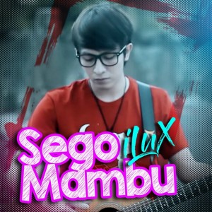 Sego Mambu dari ILUX