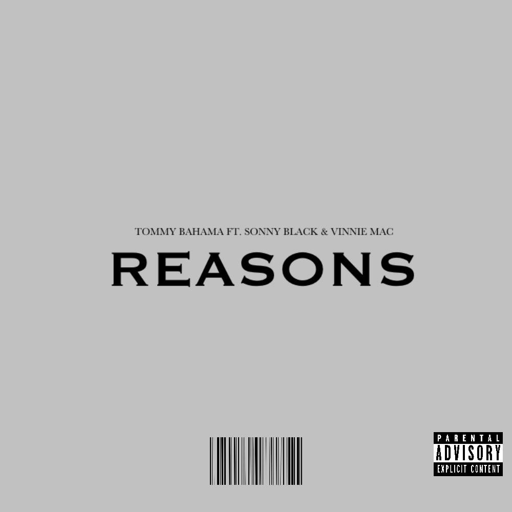 REASONS (feat. Sonny Black & Vinnie Mac) (Explicit)