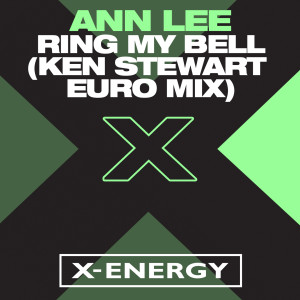 收聽Ann Lee的Ring My Bell (Ken Stewart Euro Extended Mix)歌詞歌曲