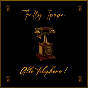 收聽Fally Ipupa的Allô téléphone歌詞歌曲
