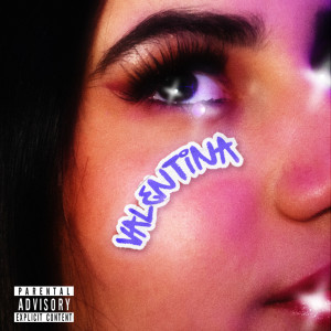 收聽Doce的Valentina (Explicit)歌詞歌曲