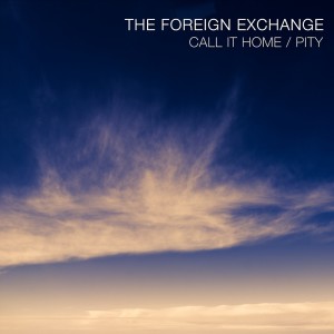 The Foreign Exchange的專輯Call It Home / Pity - Single (Explicit)