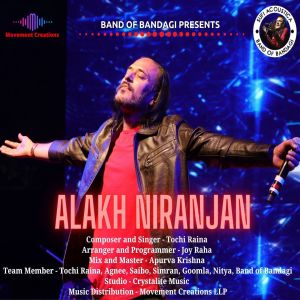 Listen to Alakh Niranjan song with lyrics from Tochi Raina