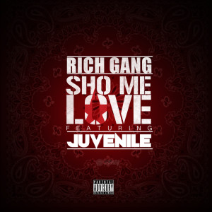 ดาวน์โหลดและฟังเพลง Sho Me Love (Explicit) พร้อมเนื้อเพลงจาก Rich Gang