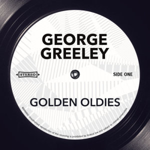 George Greeley的專輯Golden Oldies