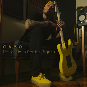 Listen to Um a Um (Senta Aqui) song with lyrics from Cayo