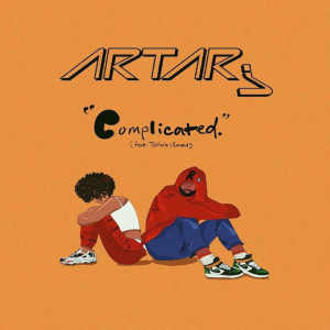 Dengarkan Complicated lagu dari ARTARI dengan lirik